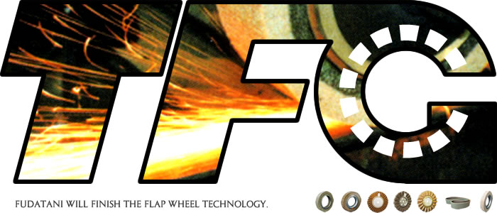 Fudatani Will Finish The Flap Wheel Technology.
